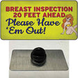 Breast Inspection Ahead Novelty Metal Hat Pin Tag