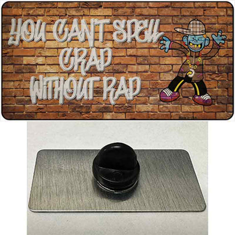 Grad Without Rad Novelty Metal Hat Pin Tag