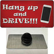 Hang Up and Drive Novelty Metal Hat Pin Tag