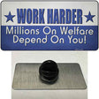 Welfare Depends On You Novelty Metal Hat Pin Tag