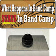 What Happens In Band Camp Novelty Metal Hat Pin Tag