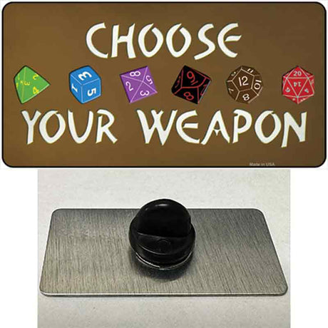 Choose Your Weapon Novelty Metal Hat Pin Tag