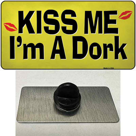 Kiss Me Im A Dork Novelty Metal Hat Pin Tag