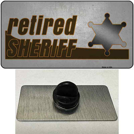 Retired Sheriff Novelty Metal Hat Pin Tag