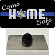 Come Home Safe Novelty Metal Hat Pin Tag