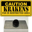 Caution Krakens Novelty Metal Hat Pin Tag