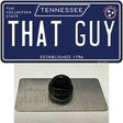 That Guy Tennessee Blue Novelty Metal Hat Pin Tag