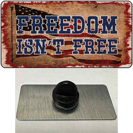 Freedom Isnt Free Flag Novelty Metal Hat Pin Tag