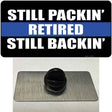 Still Packin Still Backin Police Line Novelty Metal Hat Pin