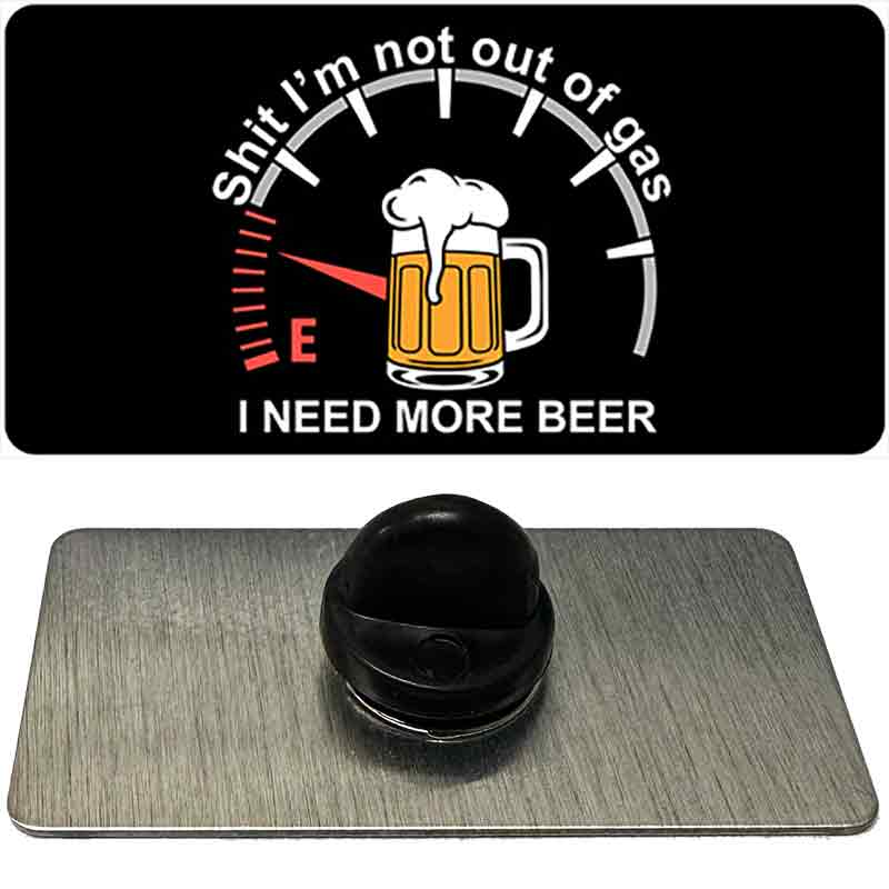 I Need More Beer Novelty Metal Hat Pin PIN-LP-14461