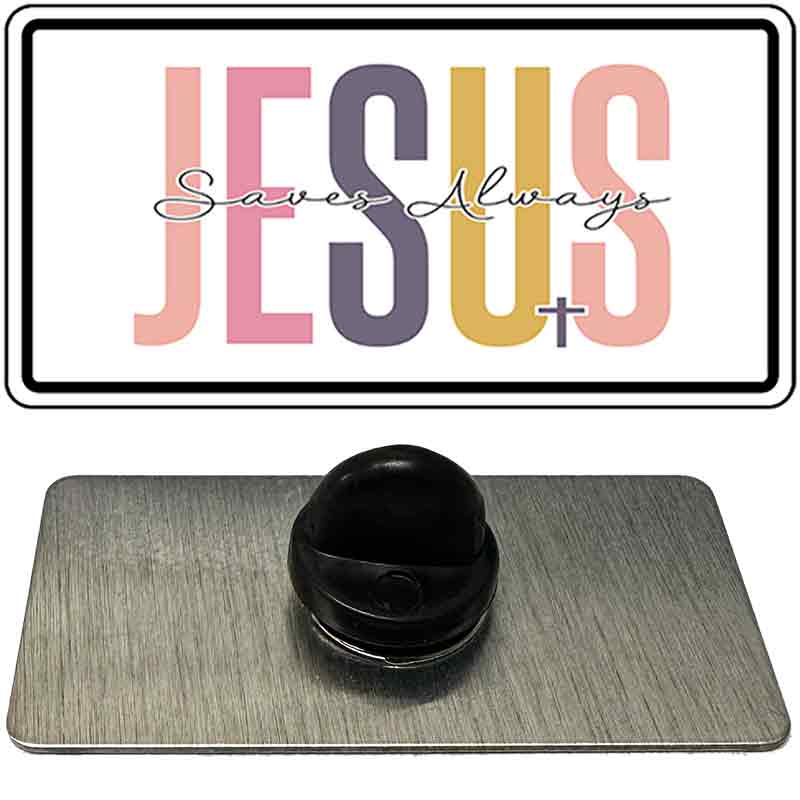 Jesus Saves Always Novelty Metal Hat Pin PIN-LP-14479