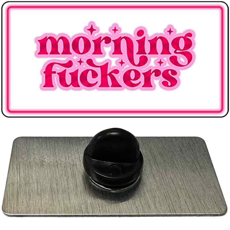 Morning F-ckers Novelty Metal Hat Pin PIN-LP-14490