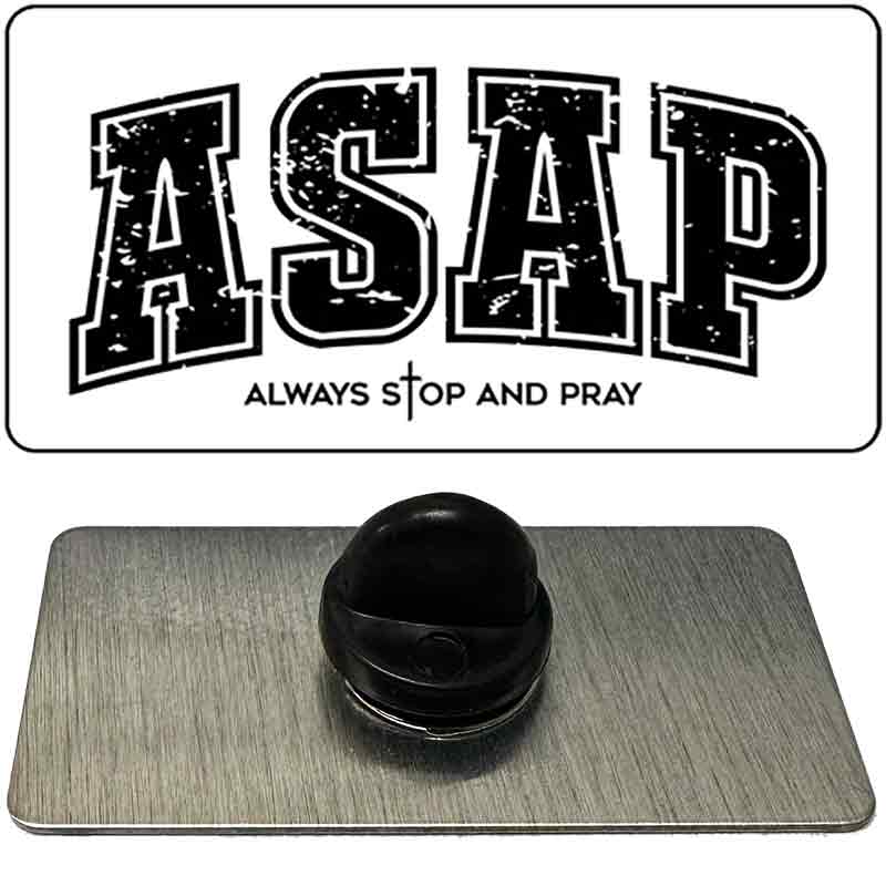 Always Stop and Pray Novelty Metal Hat Pin PIN-LP-14561