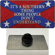 Its A Southern Thing Novelty Metal Hat Pin