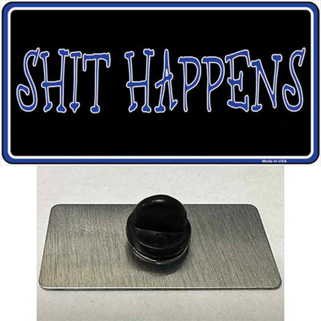 Shit Happens Novelty Metal Hat Pin