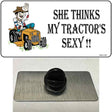 She Thinks My Tractors Sexy White Novelty Metal Hat Pin