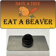 Save A Tree Eat a Beaver Novelty Metal Hat Pin