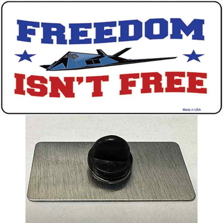 Freedom Isnt Free Novelty Metal Hat Pin