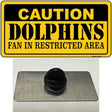 Caution Dolphins Novelty Metal Hat Pin