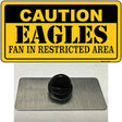 Caution Eagles Novelty Metal Hat Pin