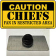 Caution Chiefs Novelty Metal Hat Pin