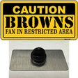 Caution Browns Novelty Metal Hat Pin