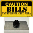 Caution Bills Novelty Metal Hat Pin