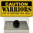 Caution Warriors Fan Novelty Metal Hat Pin