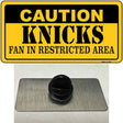 Caution Knicks Fan Novelty Metal Hat Pin