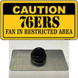 Caution 76ers Fan Novelty Metal Hat Pin