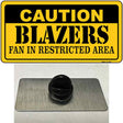 Caution Blazers Fan Novelty Metal Hat Pin