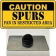 Caution Spurs Fan Novelty Metal Hat Pin