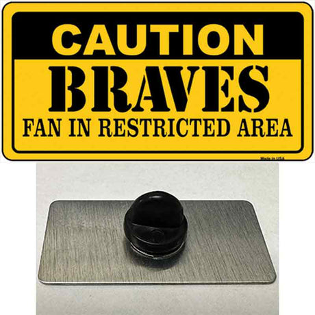 Caution Braves Fan Novelty Metal Hat Pin