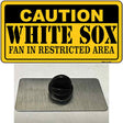 Caution White Sox Fan Novelty Metal Hat Pin