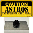 Caution Astros Fan Novelty Metal Hat Pin