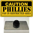 Caution Phillies Fan Novelty Metal Hat Pin