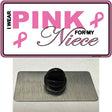 Pink For My Niece Novelty Metal Hat Pin