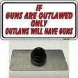 If Guns Are Outlawed Novelty Metal Hat Pin