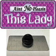 Aint No Pleasin This Lady Novelty Metal Hat Pin