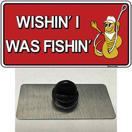 Wishin I Was Fishin Red Novelty Metal Hat Pin