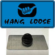 Hang Loose Novelty Metal Hat Pin