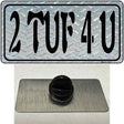 2 TUF 4 U Diamond Novelty Metal Hat Pin