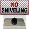 No Sniveling Novelty Metal Hat Pin