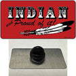 Indian And Proud Novelty Metal Hat Pin