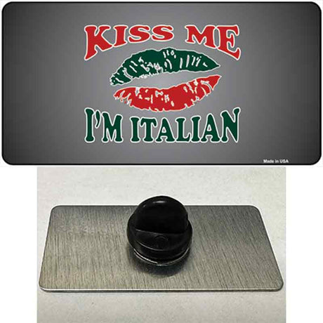 Kiss Me Im Italian Novelty Metal Hat Pin