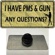 PMS And A Gun Novelty Metal Hat Pin