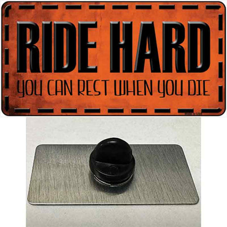 Ride Hard Novelty Metal Hat Pin