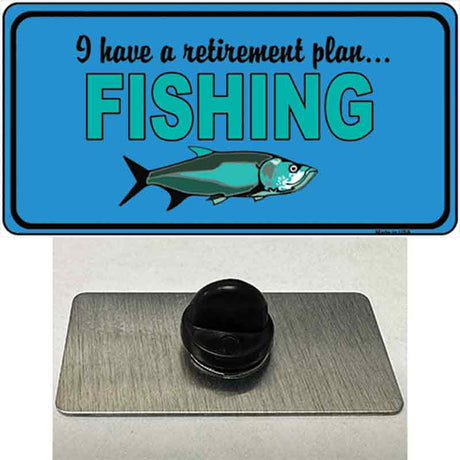 Retirement Plan Fishing Novelty Metal Hat Pin