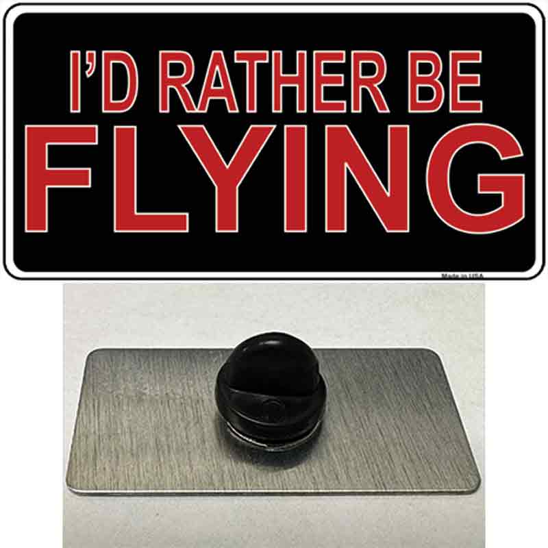 Rather Be Flying Novelty Metal Hat Pin