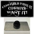 Cowgirls Have It Novelty Metal Hat Pin